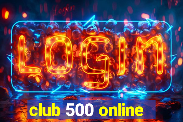 club 500 online